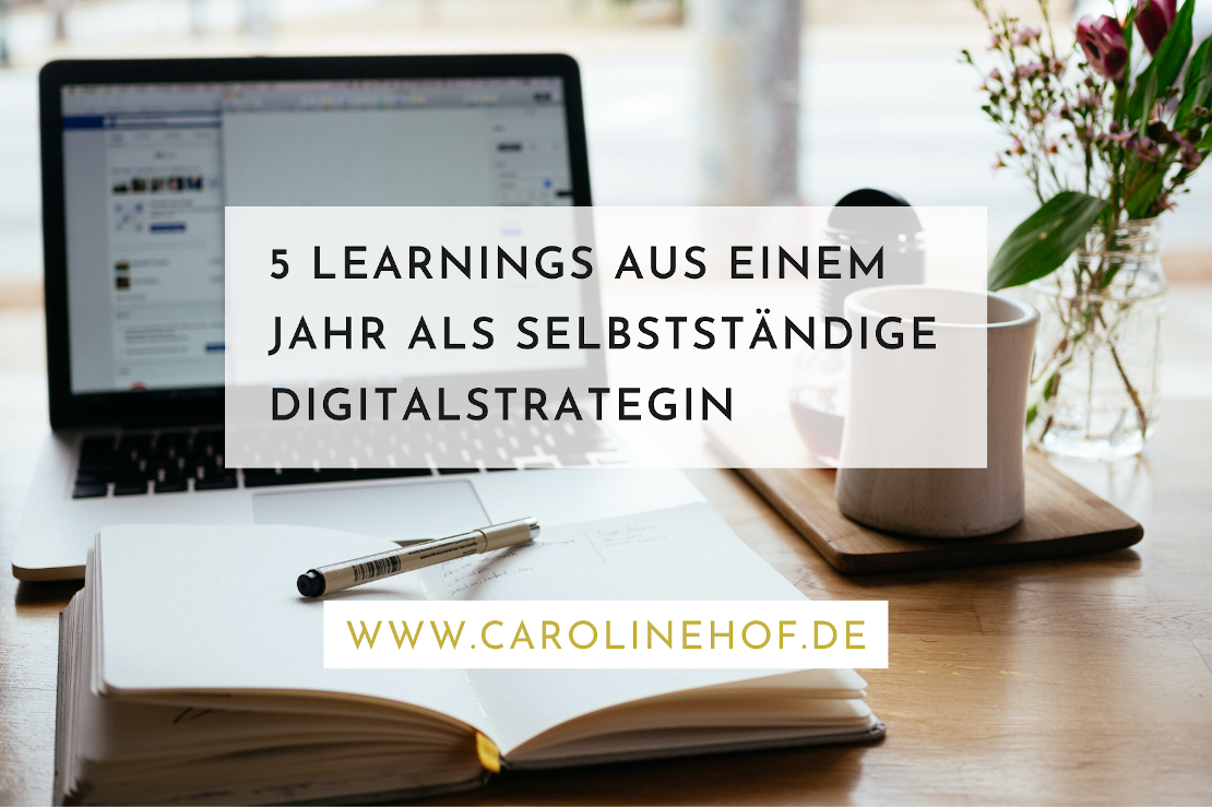 5-learnings-aus-einem-jahr-als-selbstständige-digitalstrategin
